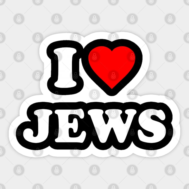 I Love Jews Sticker by Flippin' Sweet Gear